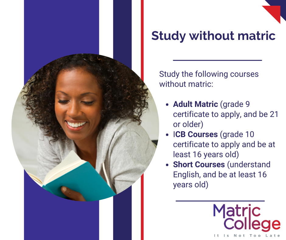 Distance Learning Without Matric 